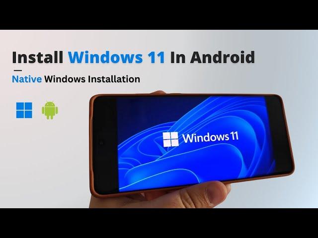 Install Windows 11 on Android Phone... (Yes, It's Possible!) | Windows 11 ARM Android 