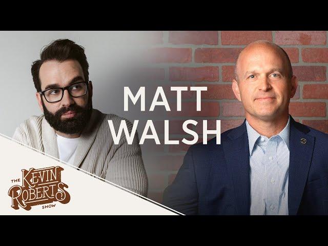 The Kevin Roberts Show LIVE | Matt Walsh: Am I Racist?