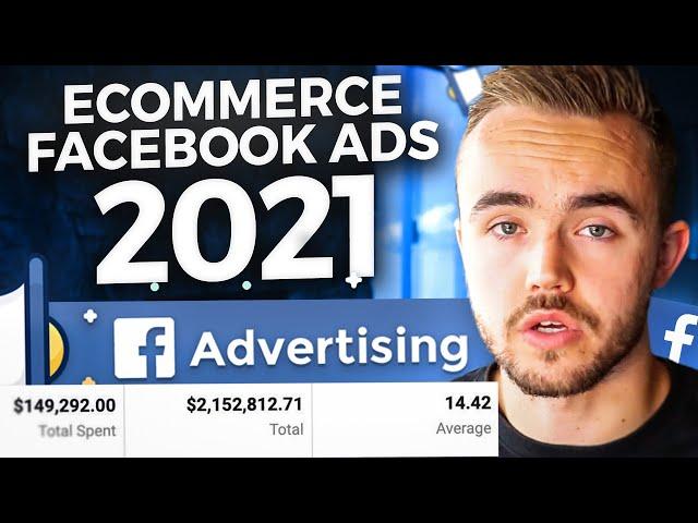 Ecommerce Facebook Ads Training 2021 (Beginner To EXPERT In One Video)