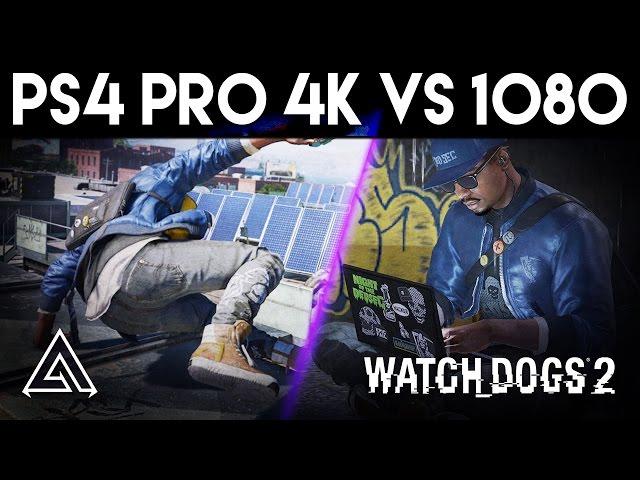 Watch Dogs 2 PS4 Pro 4k vs 1080p Gameplay