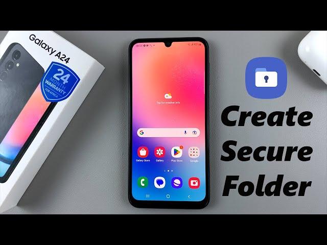 How To Create Secure Folder On Samsung Galaxy A24