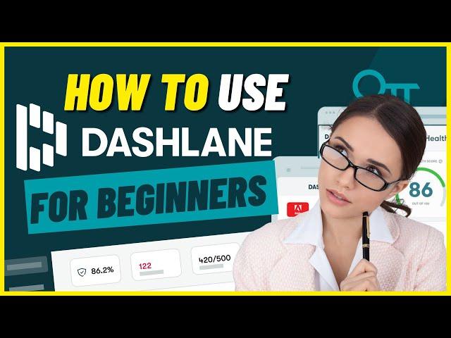 Dashlane Tutorial For Beginners - How To Use Dashlane