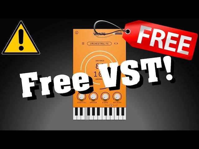 【New Free VST!】Best Free String Orchestra SFX  Plugin? Vaults ORCHESTRAL FX by The Crow Hill Company