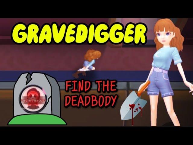 Gravedigger Weplay Find the deadbody