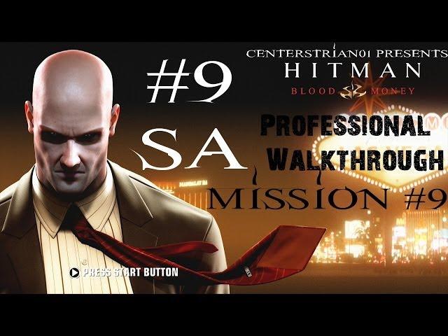 Hitman: Blood Money - Professional Walkthrough - Part 9 - Till Death Do Us Part - SA