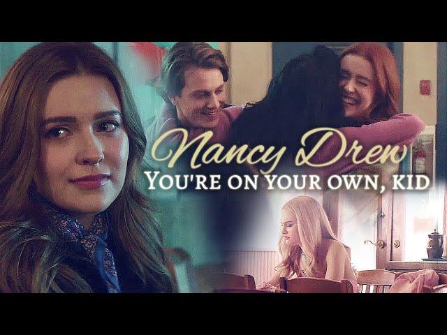 nancy drew | you're on your own, kid (+ lucy, ryan, ace)