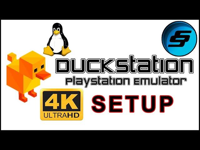 Ultimate DuckStation Linux Setup Guide - PS1, PSX Emulator | PlayStation Emulator Tutorial, PS1 4k