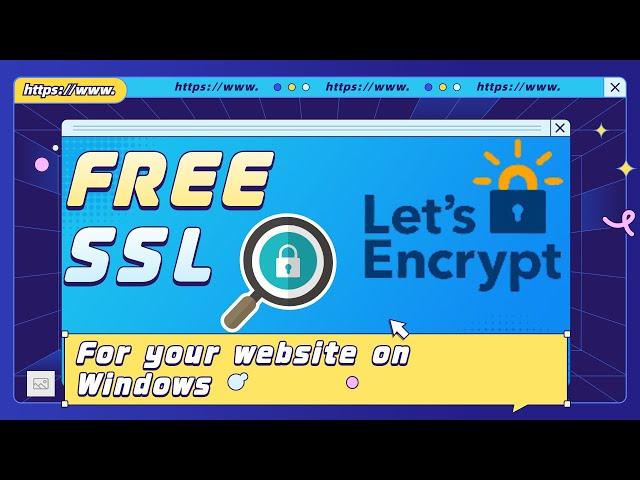 How to Apply FREE SSL Certificate for Your Website on Windows?