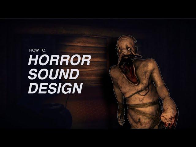 How To Design Sounds For Horror Games