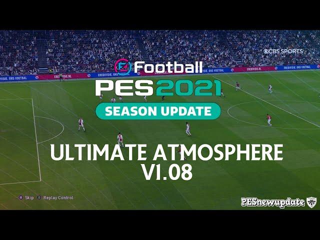 PES 2021 Ultimate Atmosphere v1.08