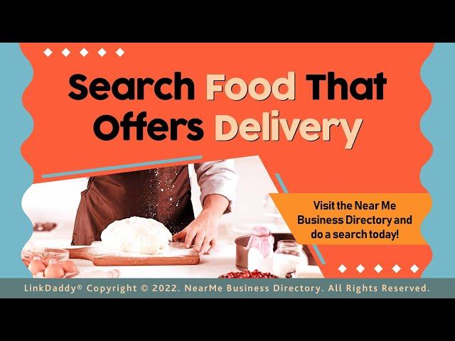 Search Food That Offers Delivery - Food Near Me