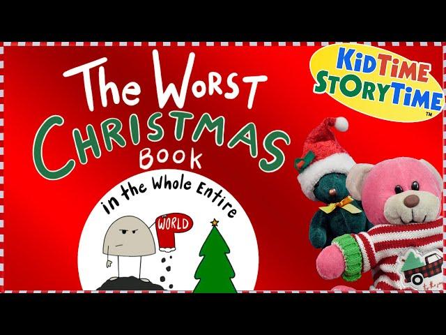 The WORST Christmas Book in the WHOLE Entire World - FUNNY Christmas read aloud!