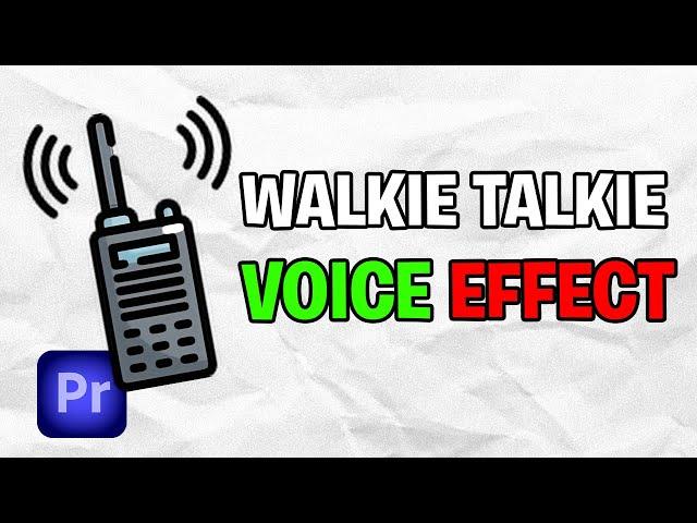 How To Make Walkie Talkie Voice Effect In Premiere Pro