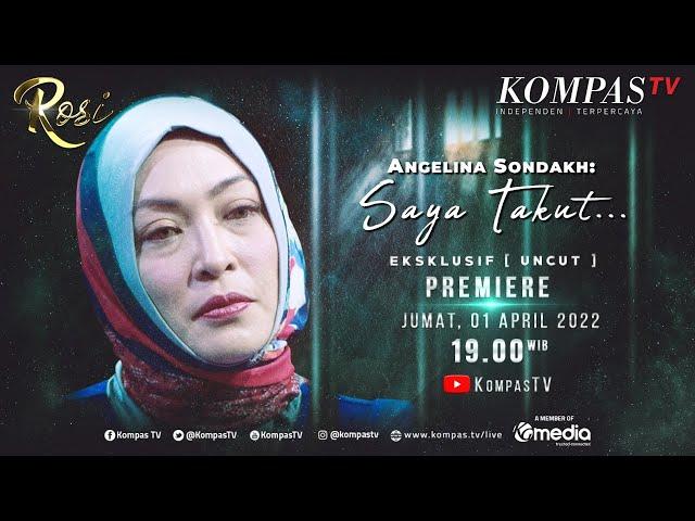 [ROSI EKSKLUSIF] Angelina Sondakh: Saya Takut…