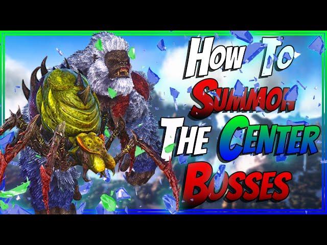 How To Summon The Center Bosses In Ark Survival Evolved