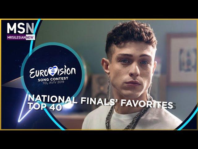 Eurovision 2019: National finals' favorites (Top 40)