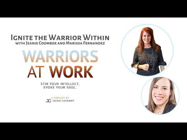 Ignite the Warrior Within with Jeanie Coomber and Marissa Fernandez