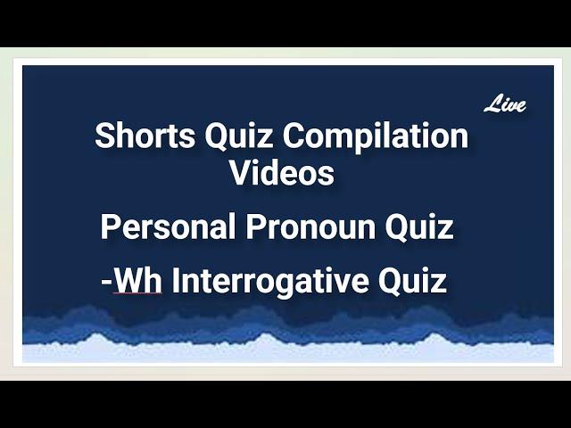 Personal Pronoun & -wh Interrogative Quiz  | Shorts Compilation 2