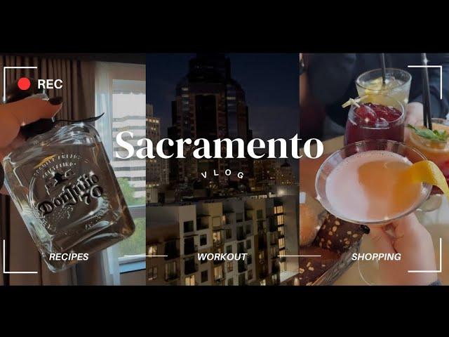 Sacramento Vlog