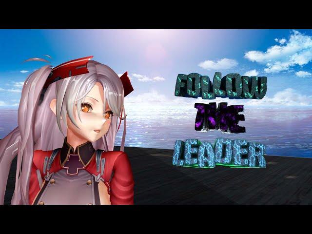 [MMD] Follow The Leader - Prinz Eugen (Camera Remake)