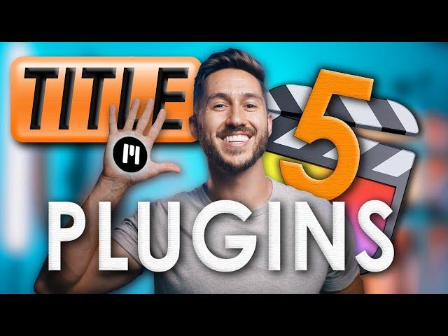 5 AMAZING Final Cut Pro Title Plugins 