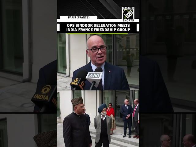 All-Party delegation led by Ravi Shankar Prasad meets India-France friendship group in Paris