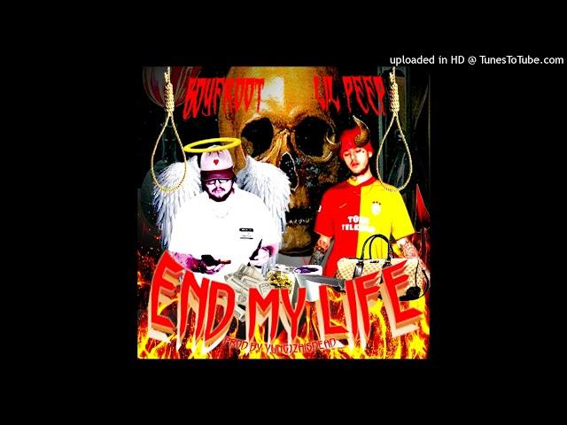 LIL PEEP & BOY FROOT - END MY LIFE BRO (FULL CDQ)