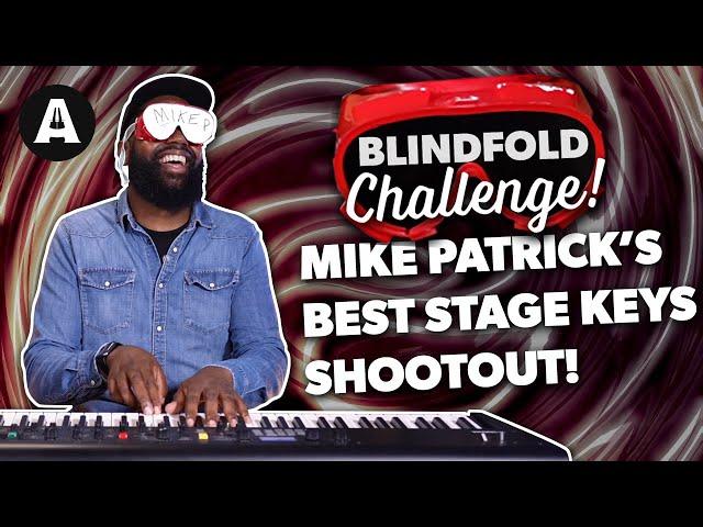 Mike Patrick's Best High End Stage Keys Blindfold Challenge!