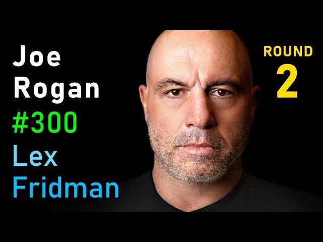 Joe Rogan: Comedy, Controversy, Aliens, UFOs, Putin, CIA, and Freedom | Lex Fridman Podcast #300