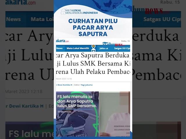 CURHATAN PILU Kekasih Arya Saputra Korban Pembacokan di Bogor: Masa Aku Lulus SMK Sendirian?