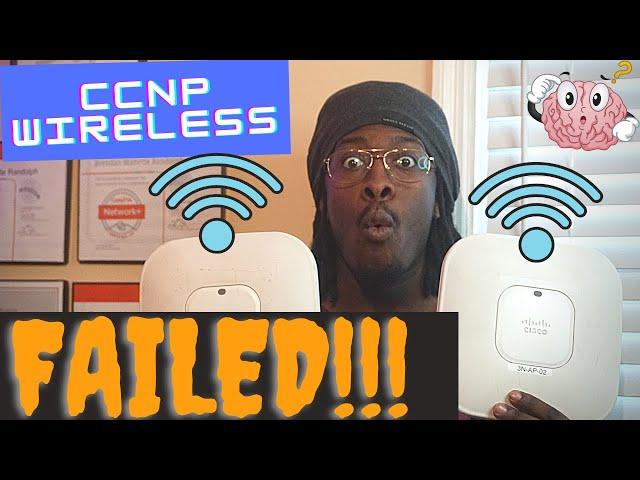 FAILED The CCNP Wireless 300-425 | TheBuffNerd