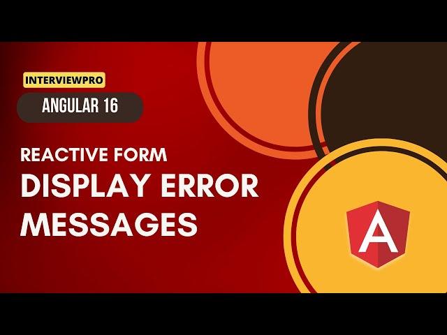 [30] Angular 16 | Reactive Forms | Display error messages