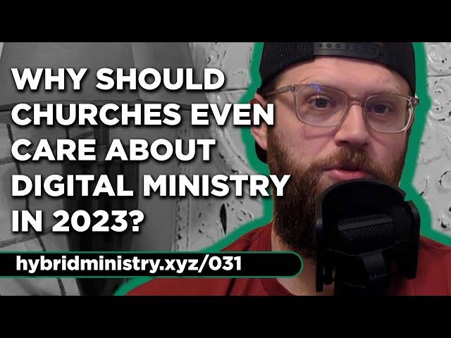 Why should your church care about Digital Ministry in 2023?