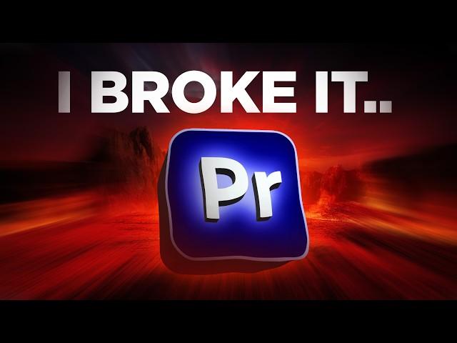 I Tried to BREAK Premiere Pro… Here’s What Happened!