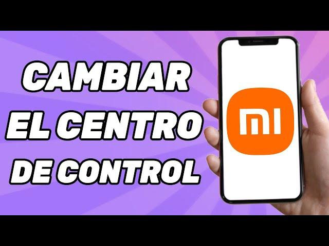 Como Cambiar El Centro de Control en Redmi 13C | Hyperos 2024