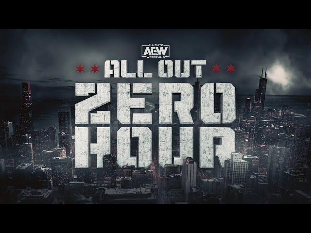 Zero Hour: AEW All Out Pre-Show | Sun, Sept 3 7pm ET / 4pm PT