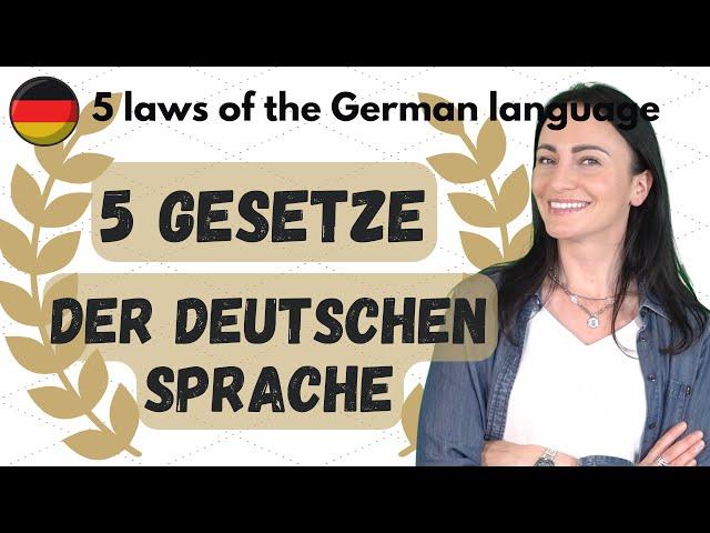  5 LAWS of the GERMAN LANGUAGE