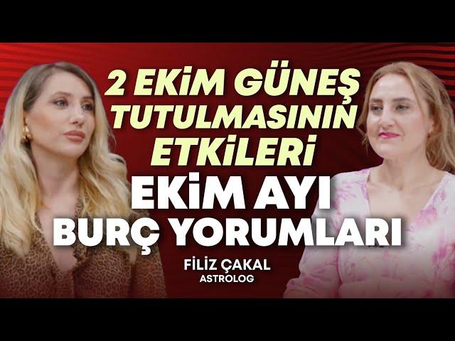 2 Ekim Güneş Tutulmasının Etkileri Nelerdir? Ekim Ayında 12 Burç | Hülya Meral & Filiz Çakal