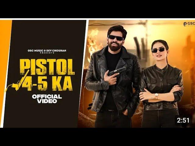 Pistol 4-5 Ka (Official Video) | Masoom Sharma | Shivani Yadav | New Haryanvi Songs Haryanvi 2024