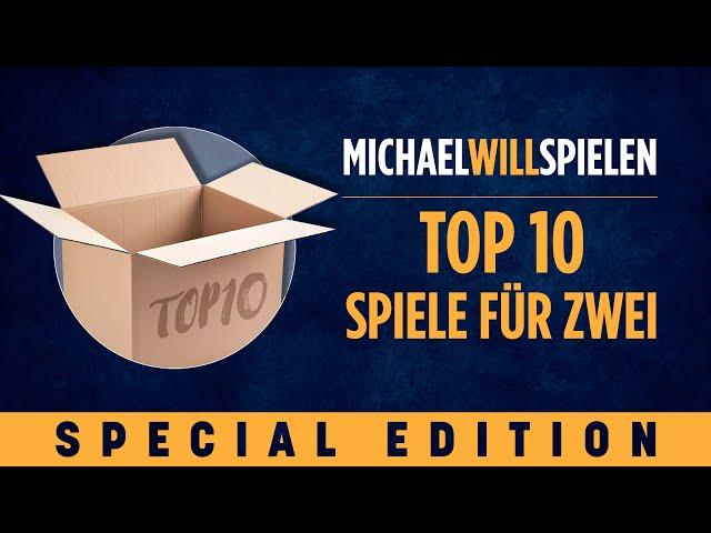 TOP 10 – SPIELE FÜR ZWEI – MICHAEL WILL SPIELEN