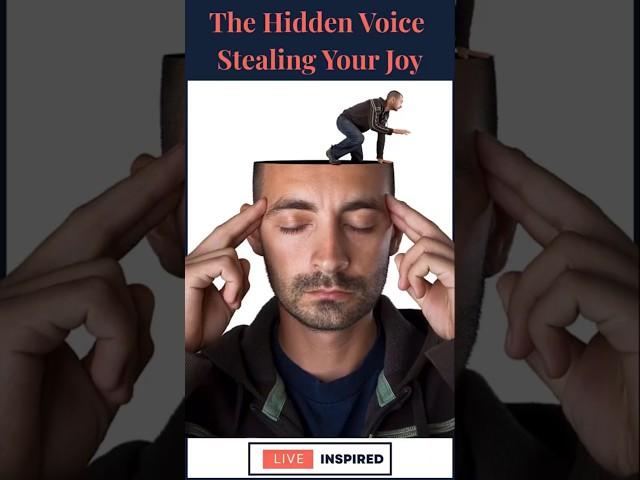 The Hidden Voice That is Stealing Your Joy