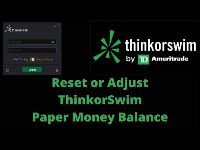 ThinkorSwim How To Reset or Adjust Paper Money Balance In