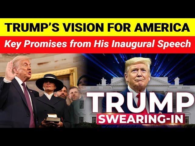 Donald Trump’s Key Points from Inaugural Speech | 2025 Swearing in Oath Ceremony | 47th US President