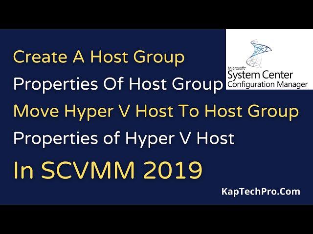 How To Create A Host Group In SCVMM | Move Hyper V Host To Host Group