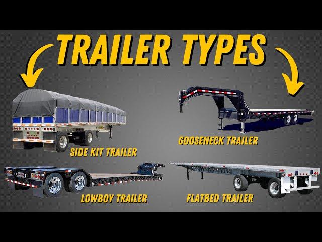 The Different Truck Trailer Types Explained