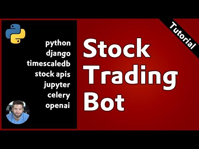 Python Tutorial: Stock Trading Bot