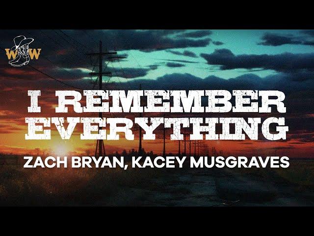 Zach Bryan, Kacey Musgraves - I Remember Everything (Lyrics)