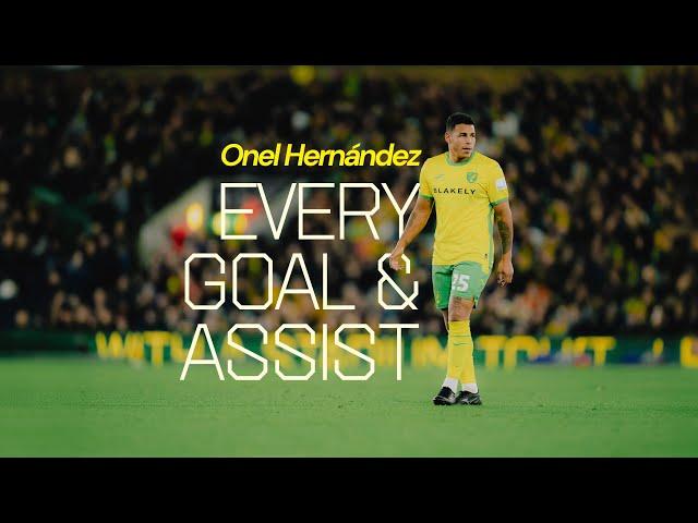 BEST OF ONEL  | Every Hernández goal and assist for Norwich City! 