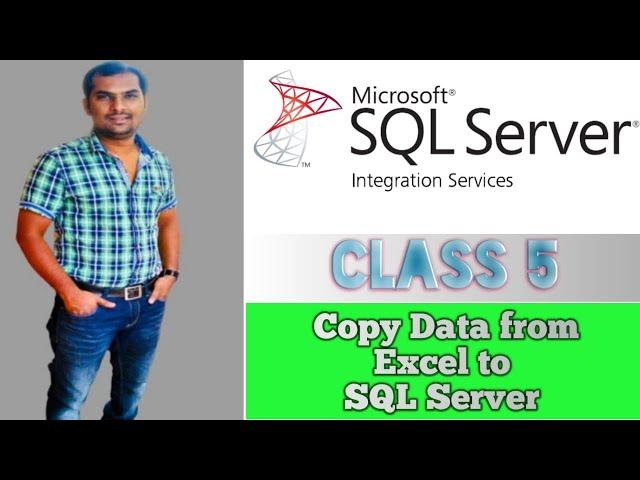 Load Data from Excel to SQL Server in SSIS Package | SSIS Realtime