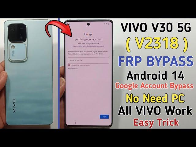 Vivo V30 5G ( V2318 ) Frp Bypass | V30 Google Account Bypass 2024 | V30 Frp unlock No Need Pc